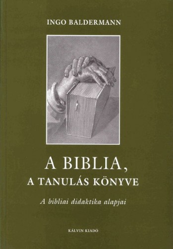 A Biblia a tanulás könyve